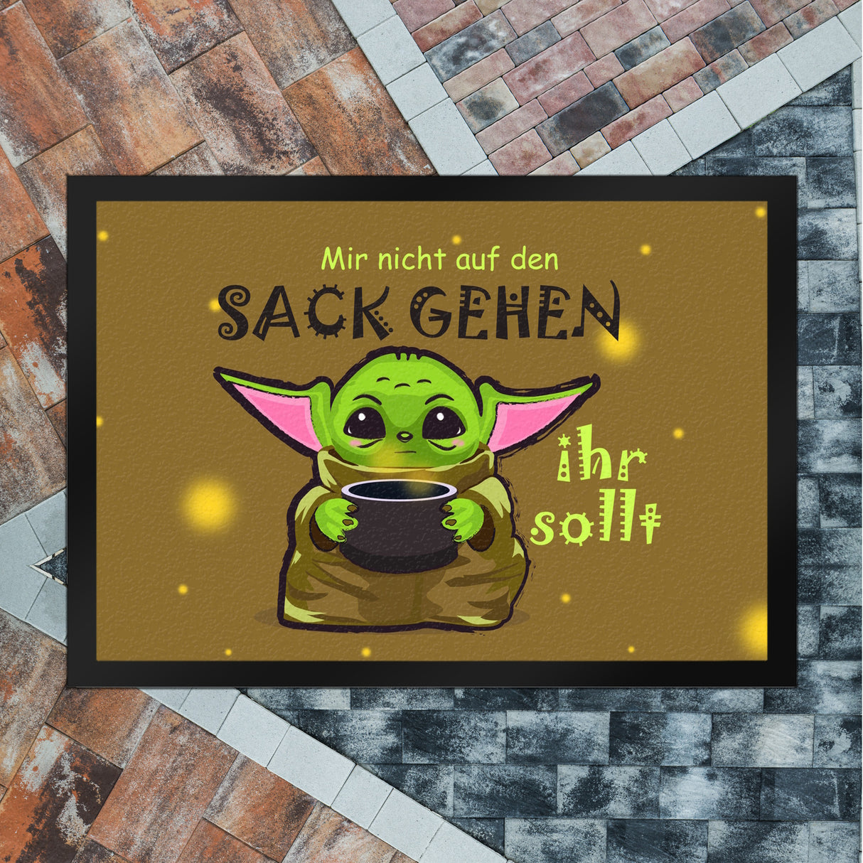 Science-Fiction Fußmatte in 35x50 cm mit Spruch nicht auf den Sack gehen ihr sollt