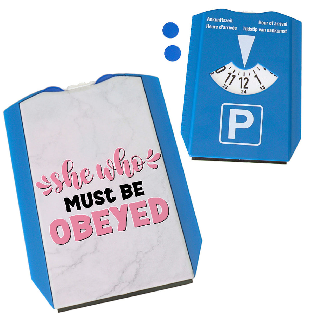 She who must be obeyed Parkscheibe mit Spruch und Einkaufswagenchips