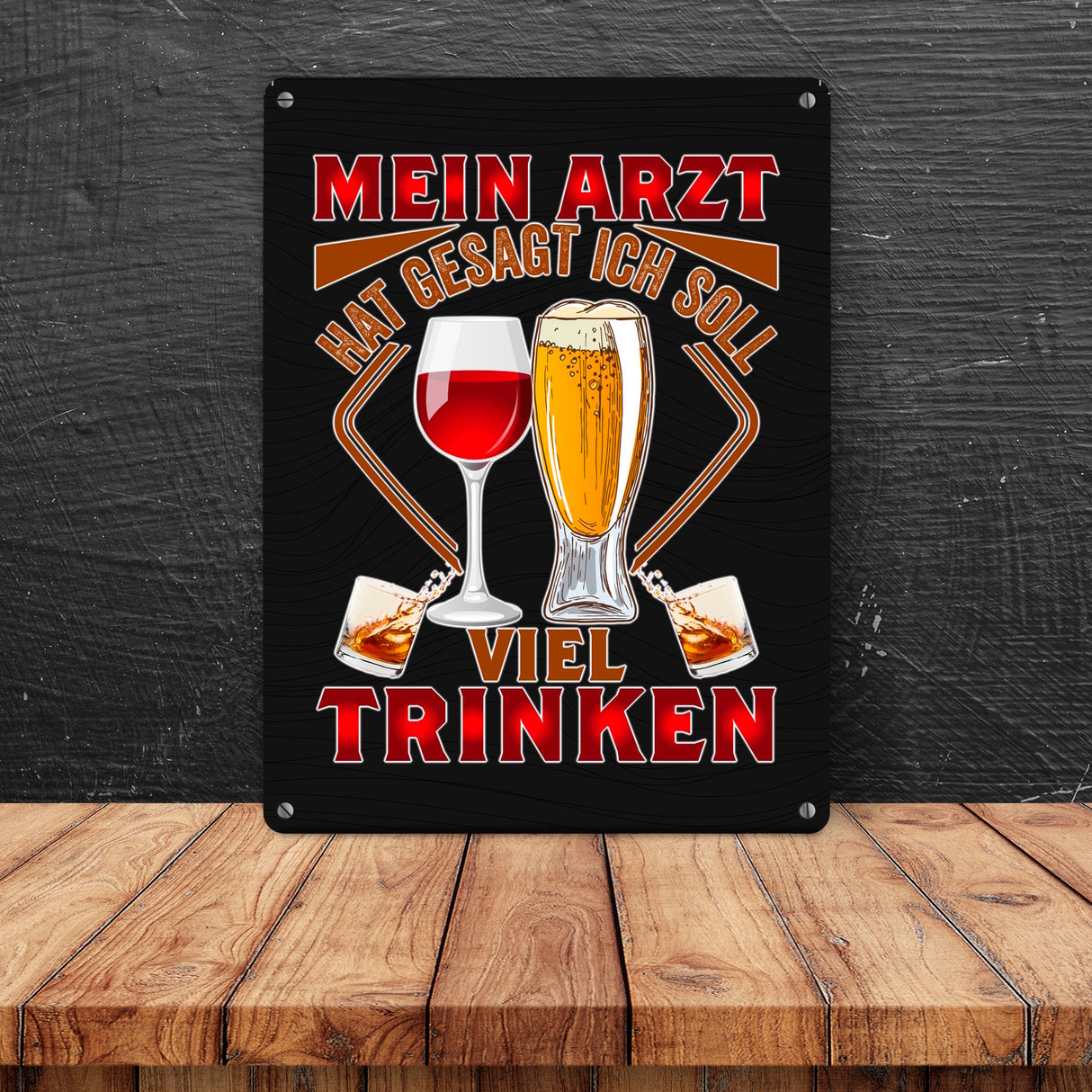 Alkohol Metallschild in 15x20 cm Mein Arzt hat gesagt ich soll viel trinken