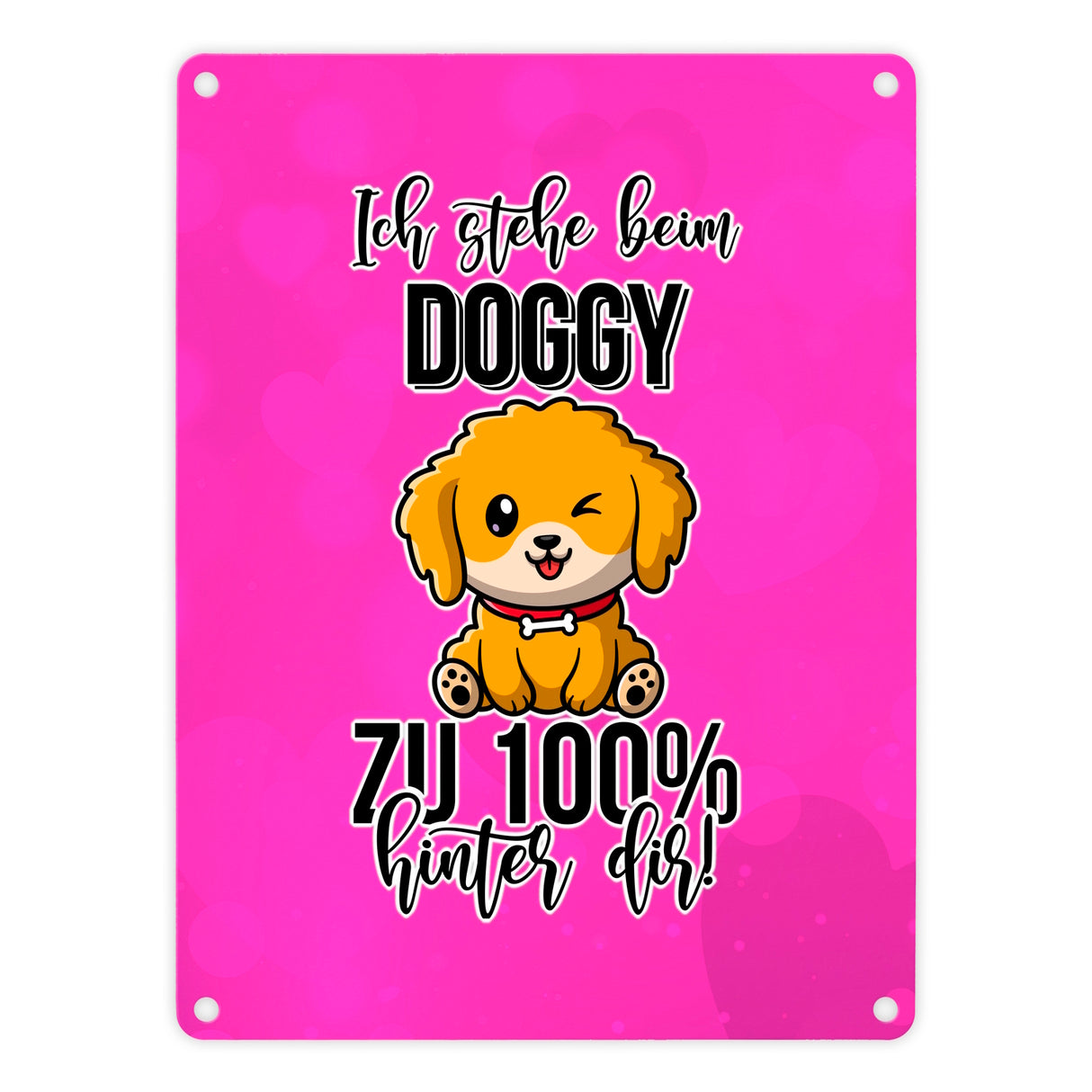 Doggy Style Metallschild in 15x20 cm in Pink Ich stehe beim Doggy zu 100 % hinter dir