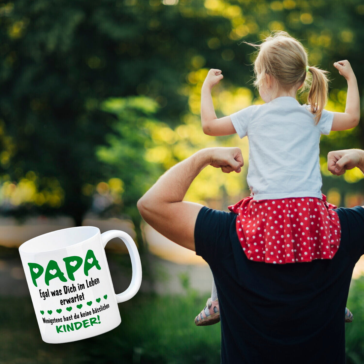 Papa, wenigstens hast du keine hässlichen Kinder Kaffeebecher