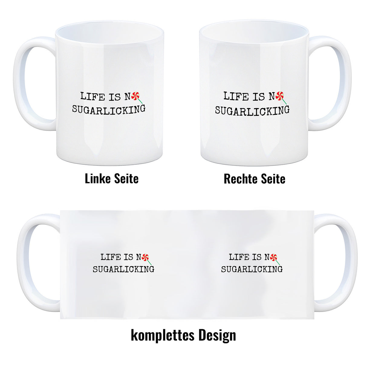 Denglisch Kaffeebecher mit Spruch - Life is no sugarlicking