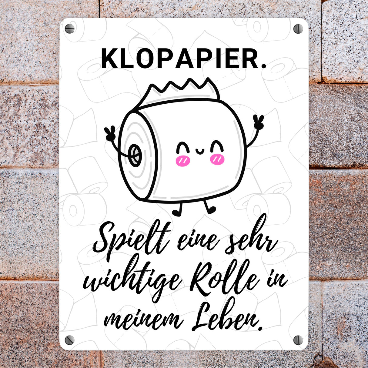 Klopapier Metallschild in 15x20 cm Eine sehr wichtige Rolle in meinem Leben