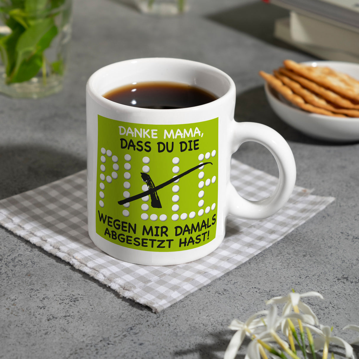 Danke Mama dass du die Pille abgesetzt hast! Kaffeebecher