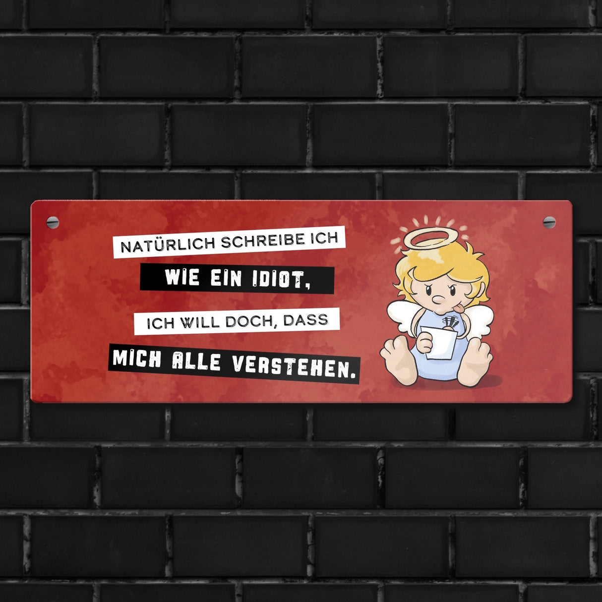 Engel Metallschild mit Spruch - Ich schreib wie ein Idiot, damit alle verstehen