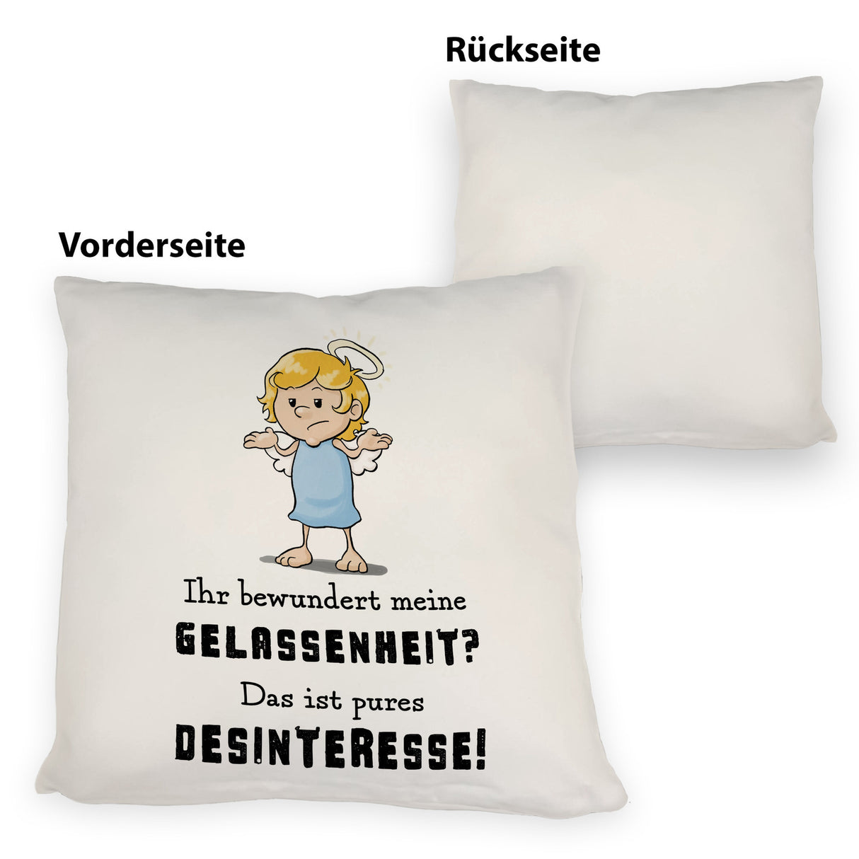 Engel Kissen mit Spruch - Meine Gelassenheit ist Desinteresse