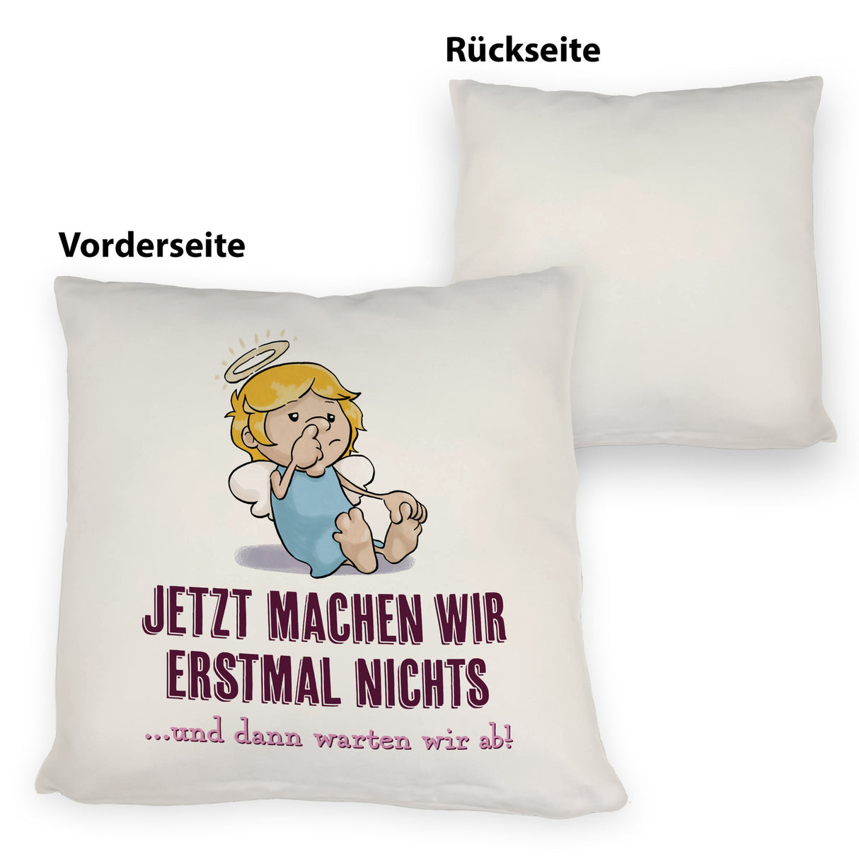 Engel Kissen mit Spruch - Wir machen nichts und warten ab