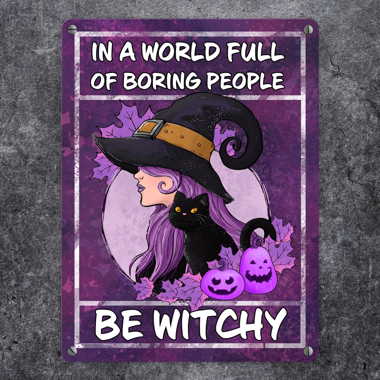 Hexen Metallschild in 15x20 cm mit Spruch- In this boring world be witchy