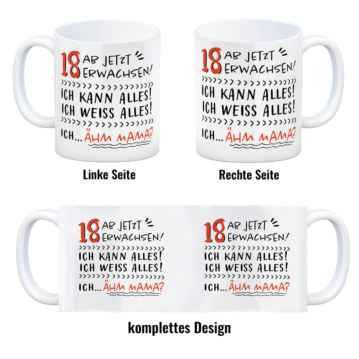 18. Geburtstag Kaffeebecher mit Spruch Ich kann alles - ähm Mama?