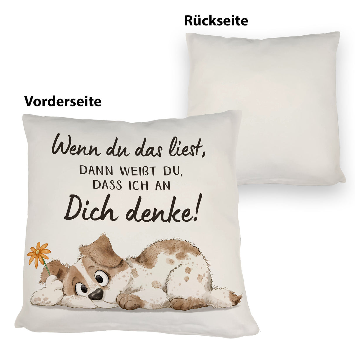 Hund Kissen mit Spruch Ich denke an dich