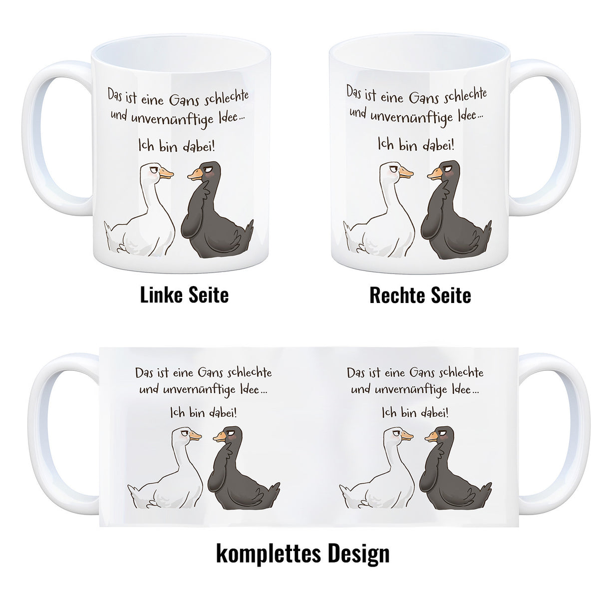 Gilbert die Gans Kaffeebecher mit Spruch Schlechte Idee - Bin dabei