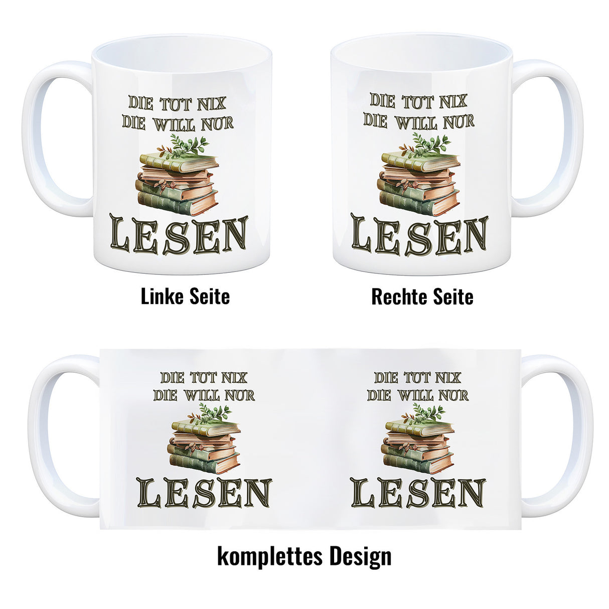 Bücher Kaffeebecher mit Spruch Die tut nix die will nur lesen