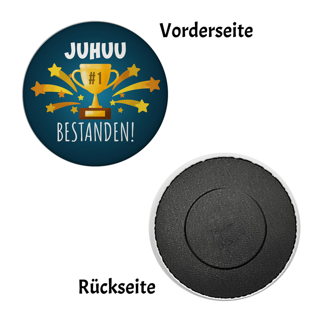 Platz 1 Pokal Magnet rund mit Spruch Juhuu bestanden