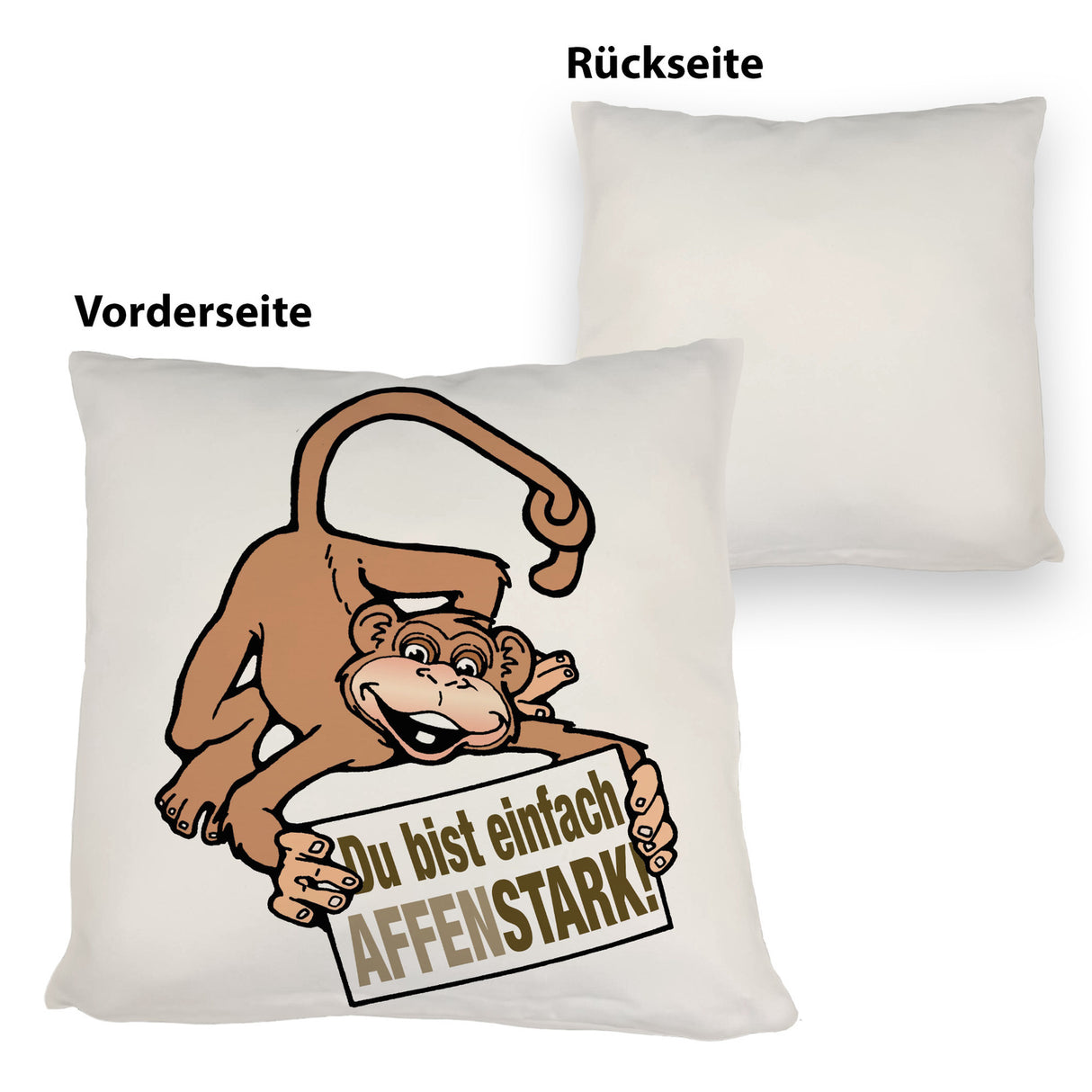Affe Kissen mit Spruch Du bist einfach Affenstark