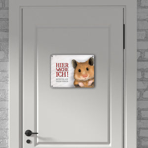Metallschild mit Hamster Motiv und Spruch: Betreten auf eigene Gefahr ...