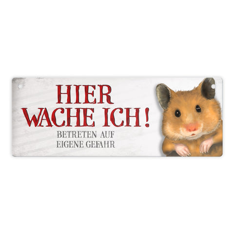 Metallschild mit Hamster Motiv und Spruch: Betreten auf eigene Gefahr ...
