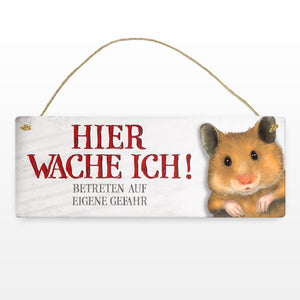 Metallschild mit Hamster Motiv und Spruch: Betreten auf eigene Gefahr ...