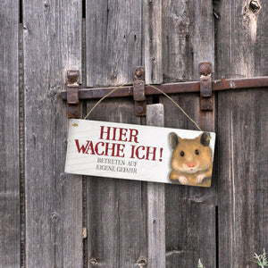 Metallschild mit Hamster Motiv und Spruch: Betreten auf eigene Gefahr ...