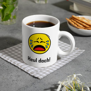 Kaffeebecher mit Spruch: Heul doch!