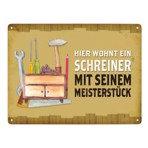 Metallschild mit Spruch: Hier wohnt ein Schreiner - mit ...
