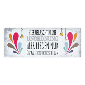 Metallschild mit Spruch: Hier herrscht keine Unordnung, ...