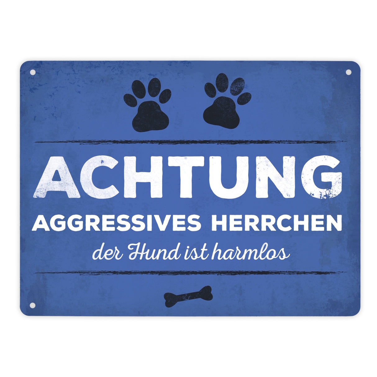 Metallschild mit Spruch: Aggressives Herrchen - der Hund ...