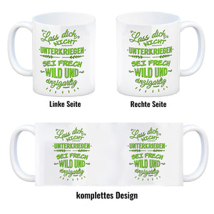 Kaffeebecher mit Spruch: Lass dich nicht unterkriegen