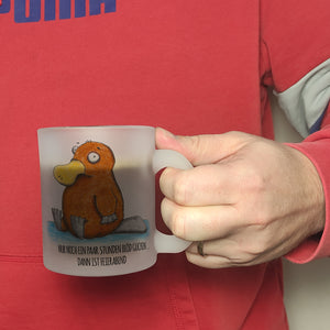 Nur noch ein paar Stunden blöd gucken, dann ist Feierabend Kaffeebecher mit Schnabeltier