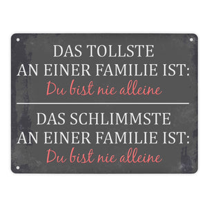 Metallschild mit Spruch: Das Tollste an einer Familie ist: ...
