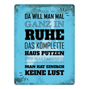 Metallschild mit Spruch: Keine Lust auf Hausputz