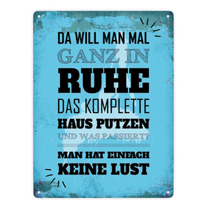 Metallschild mit Spruch: Keine Lust auf Hausputz