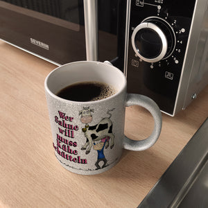 Kaffeebecher mit geschüttelte Kuh Motiv und Spruch: Wer Sahne will muss Kühe schütteln