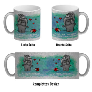 Es sind die kleine Dinge die das Leben lebenswert machen Kaffeebecher
