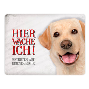 Metallschild mit Labrador Motiv und Spruch: Betreten auf eigene Gefahr ...