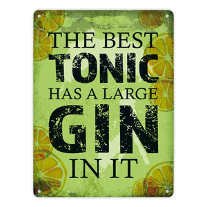 Metallschild mit Gin Tonic Motiv und Spruch: Best Tonic has Gin in it