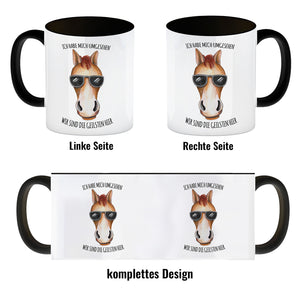 Ich habe mich umgesehen, wir sind die Geilsten hier Kaffeebecher mit Pferd