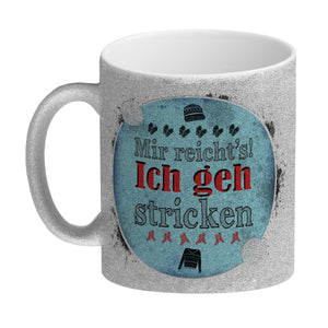 Kaffeebecher mit Spruch: Mir reicht's! Ich geh stricken