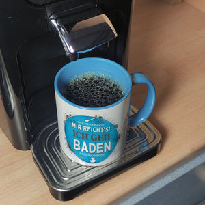 Kaffeebecher mit Spruch: Mir reicht's! Ich geh baden