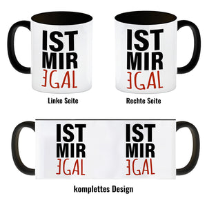 Kaffeebecher mit Spruch: Ist mir egal