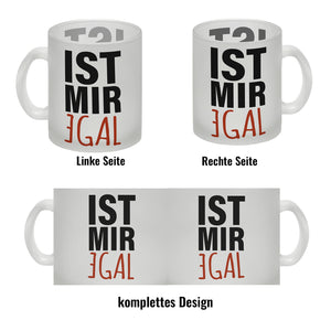 Kaffeebecher mit Spruch: Ist mir egal