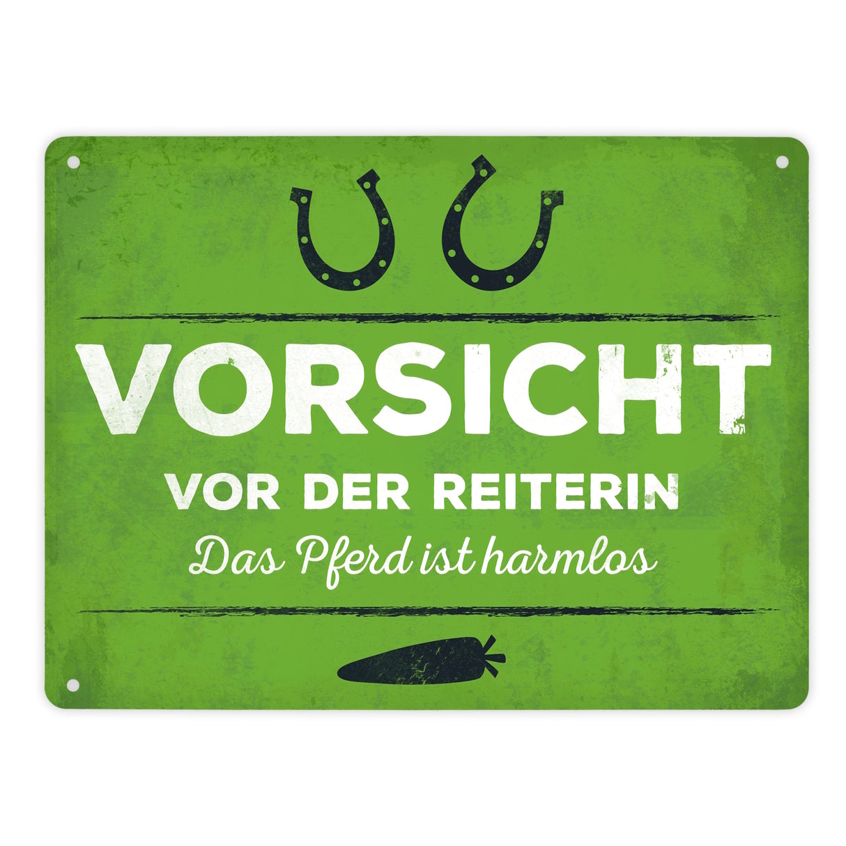 Metallschild mit Spruch: Vorsicht vor der Reiterin...