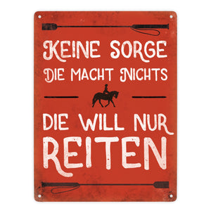 Metallschild mit Reiter Motiv und Spruch: Keine Sorge, die macht nichts. ...