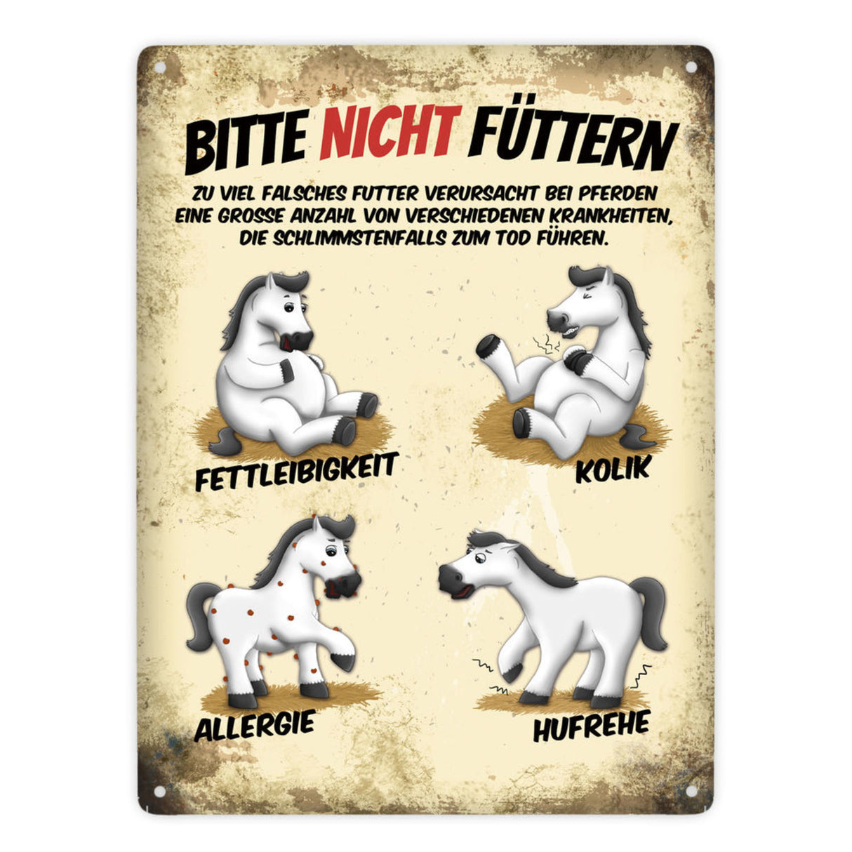 Metallschild mit Pferde Motiv und Spruch: Bitte nicht füttern - Pferd Krankheiten Sammelschild für Koppel und Stall