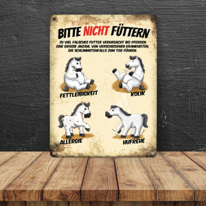 Metallschild mit Pferde Motiv und Spruch: Bitte nicht füttern - Pferd Krankheiten Sammelschild für Koppel und Stall
