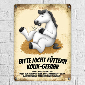 Metallschild mit Pferde Motiv und Spruch: Bitte nicht füttern - Kolik-Gefahr