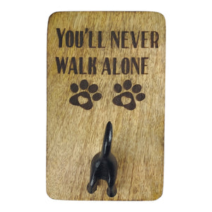 You'll never walk alone Wandhaken für Hundeleinen