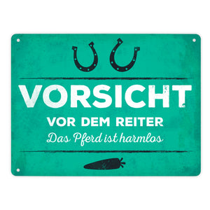 Vorsicht vor dem Reiter, das Pferd ist harmlos Metallschild