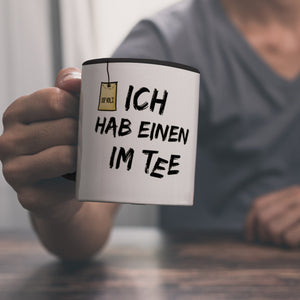 Kaffeebecher mit Spruch: Ich hab einen im Tee