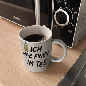 Kaffeebecher mit Spruch: Ich hab einen im Tee
