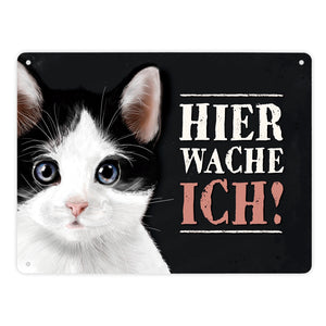 Metallschild mit Katze Motiv und Spruch: Hier wache ich!